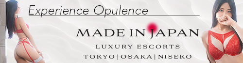 LUXURY ESCORTS Made In Japan